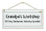 Grandpa/Grandad/Dad's Workshop...